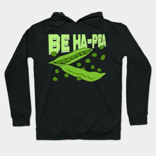 Be Ha-Pea Gardening Gardener Gift Hoodie